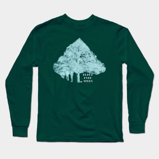 PLANT MORE TREES Long Sleeve T-Shirt